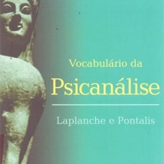 Vocabulário da psicanálise — Laplanche e Pontalis