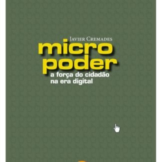 Micropoder: a força do cidadão na era digital