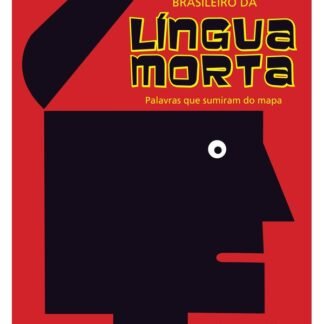 Pequeno dicionário brasileiro da língua morta