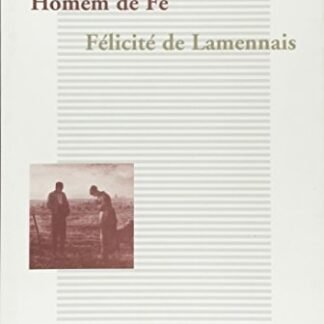 Palavras de um homem de fé — Félicité de Lamennais
