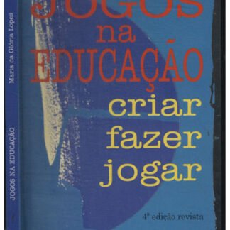 Jogos na educação: criar, fazer, jogar