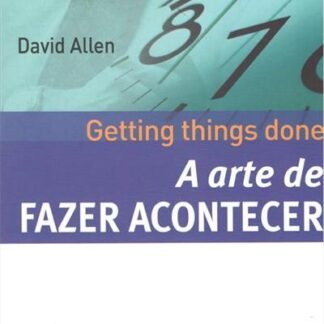 A arte de fazer acontecer