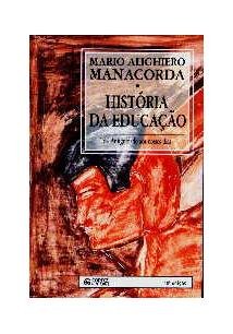 História da educação: da Antiguidade aos nossos dias — Manacorda