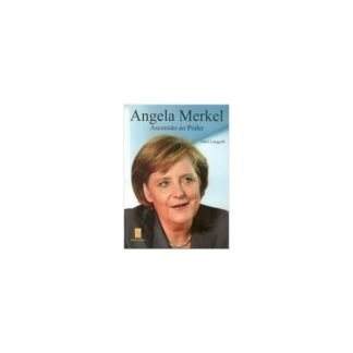 Angela Merkel: ascensão ao poder