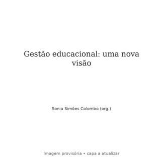 Gestão educacional: uma nova visão