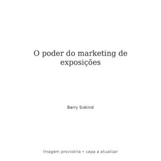 O poder do marketing de exposições