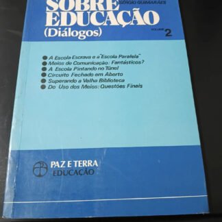 Sobre educação: diálogos — Volume 2 — Paulo Freire e Sérgio