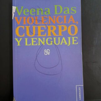 Violencia, cuerpo y lenguaje