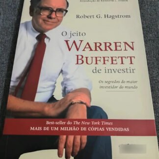 O jeito Warren Buffett de investir — Robert G. Hagstrom