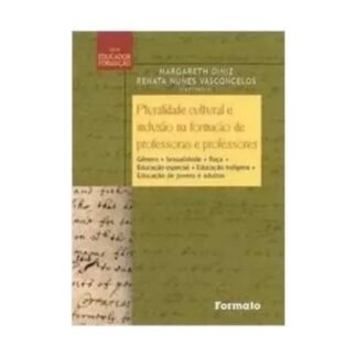 Pluralidade cultural e inclusão na formação de professoras e professores