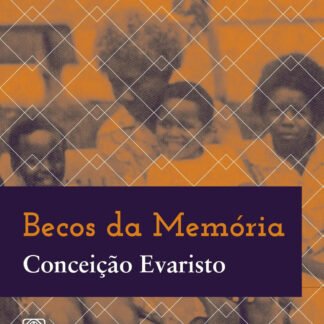 Becos da memória — Conceição Evaristo