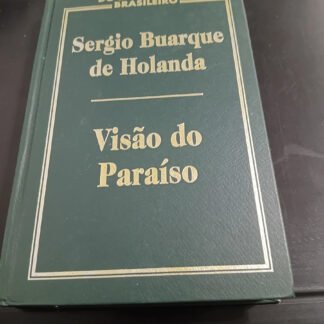 Visão do paraíso — Sergio Buarque de Holanda