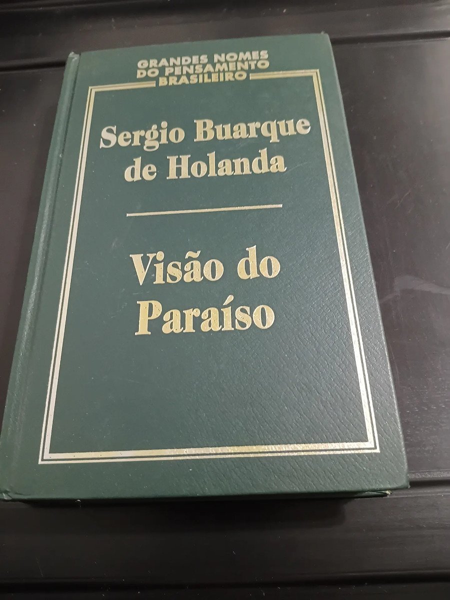 Visão do paraíso — Sergio Buarque de Holanda